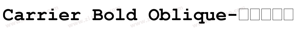 Carrier Bold Oblique字体转换